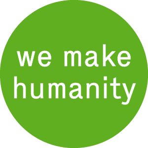 We make humanity